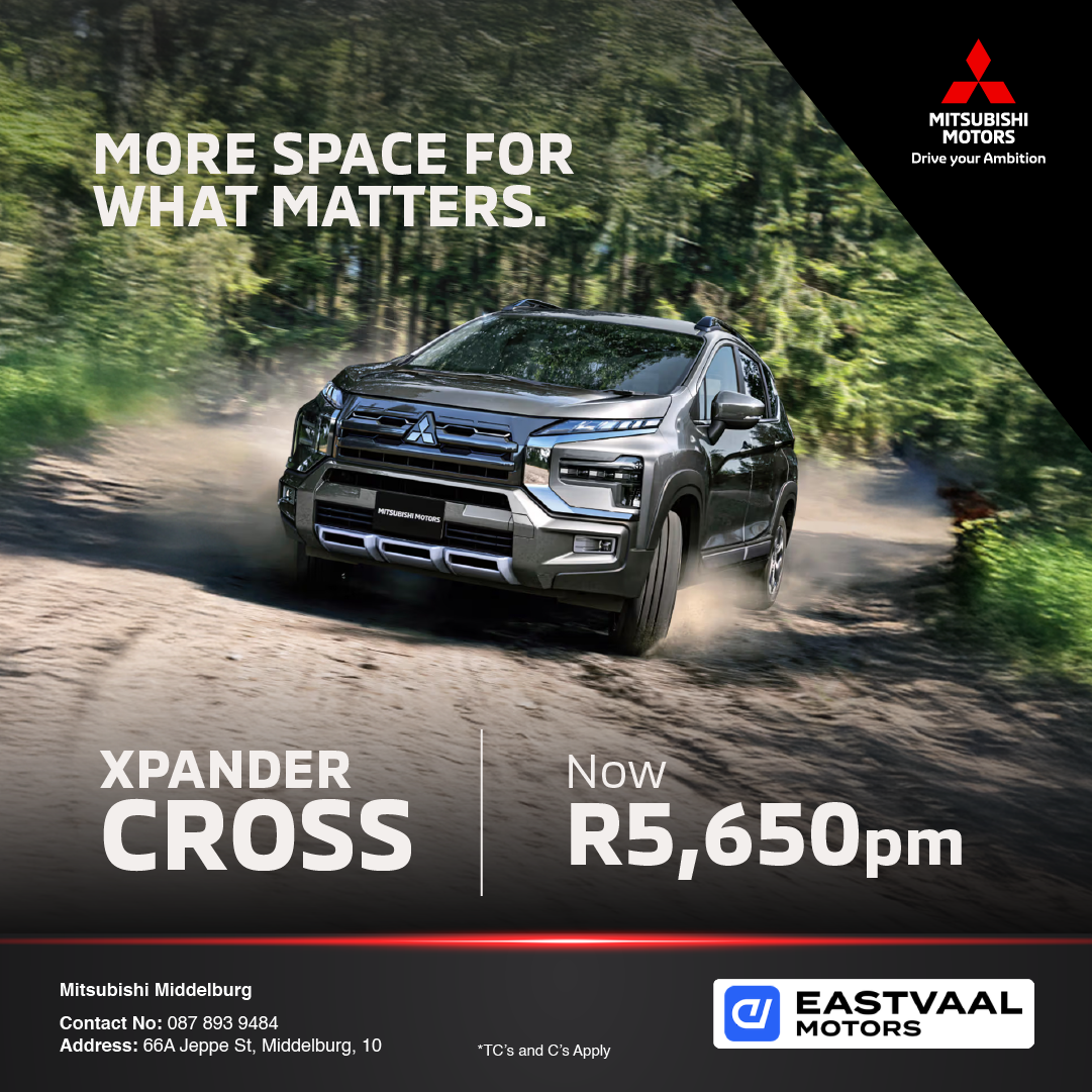 More Space for what matters.  Xpander Cross from Eastvaal Middelburg Mitsubishi