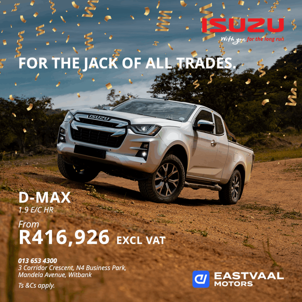 for the jack of all trades. Isuzu D-Max from Eastvaal Motors