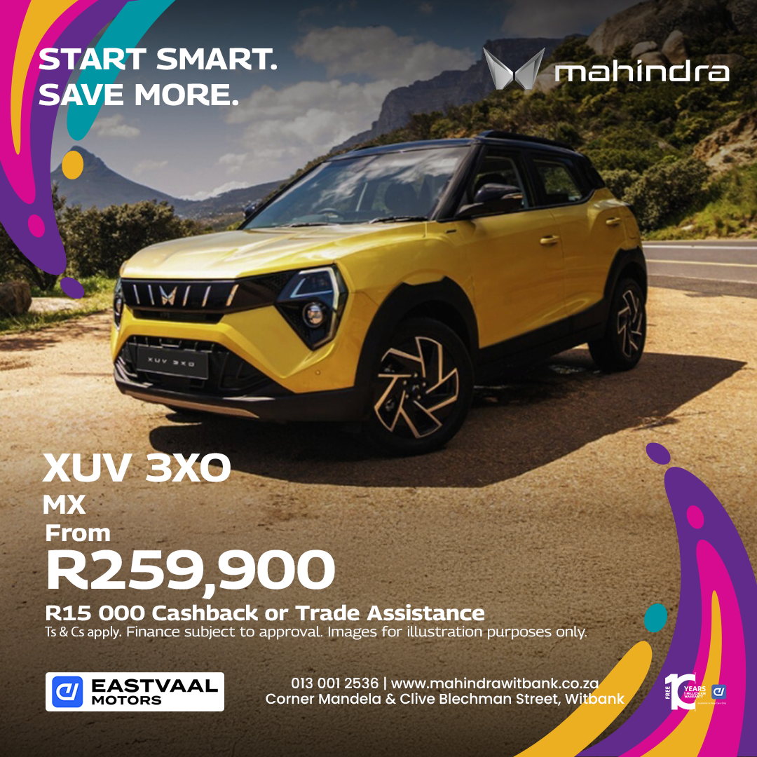 Start Smart.  Mahindra 3XO from Eastvaal Motor City Mahindra