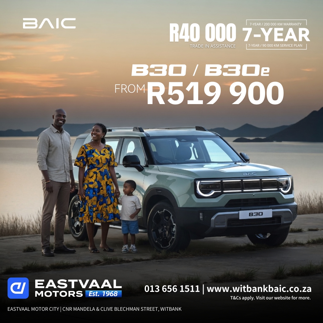 Be Bold. Be Brave. Be BAIC This May. from Eastvaal Motor City Witbank BAIC