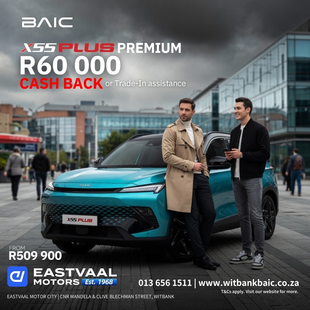 Feel the Charge. Live the Difference. BAIC May. from Eastvaal Motor City Witbank BAIC