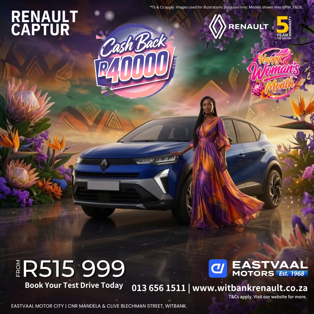 Captur – R40 000 Cash Back Treat yourself this Women’s Month! from Eastvaal Motor City Witbank Renault