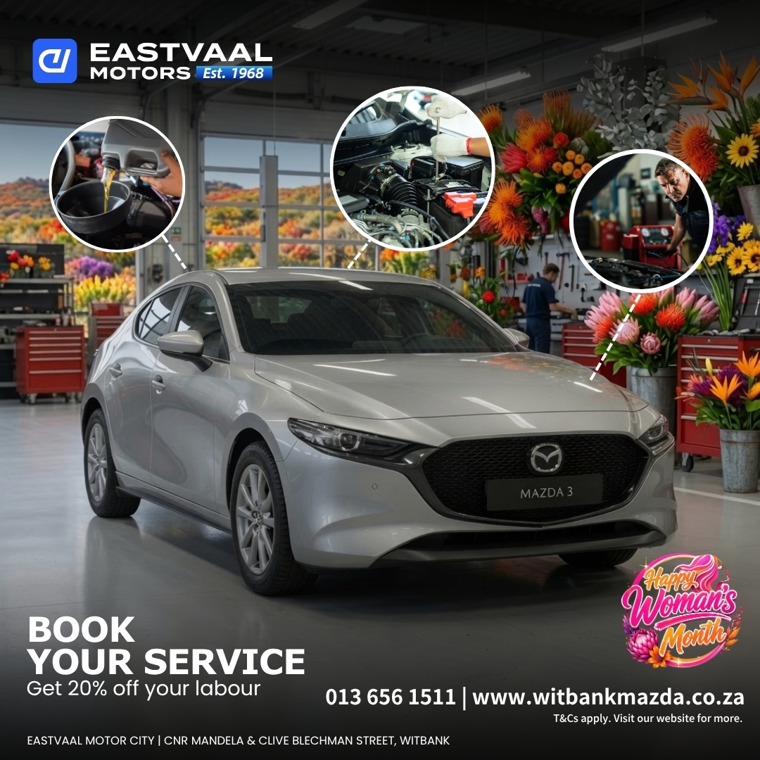 🔧 Book Your Service This Women’s Month! from Eastvaal Motor City Witbank Mazda