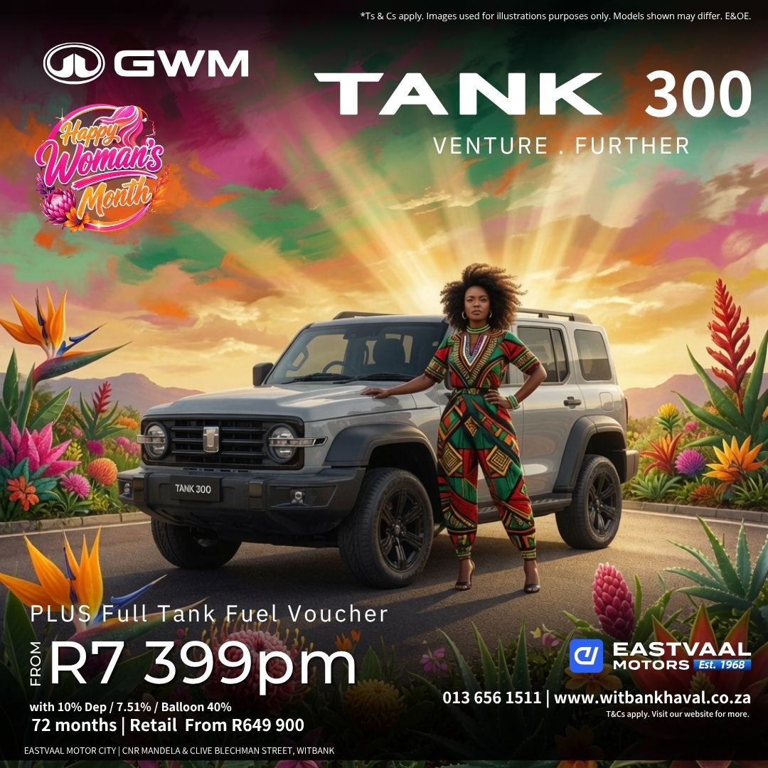 TANK 300 🏔️ Venture Further this Women’s Month. from Eastvaal Motor City Witbank GWM