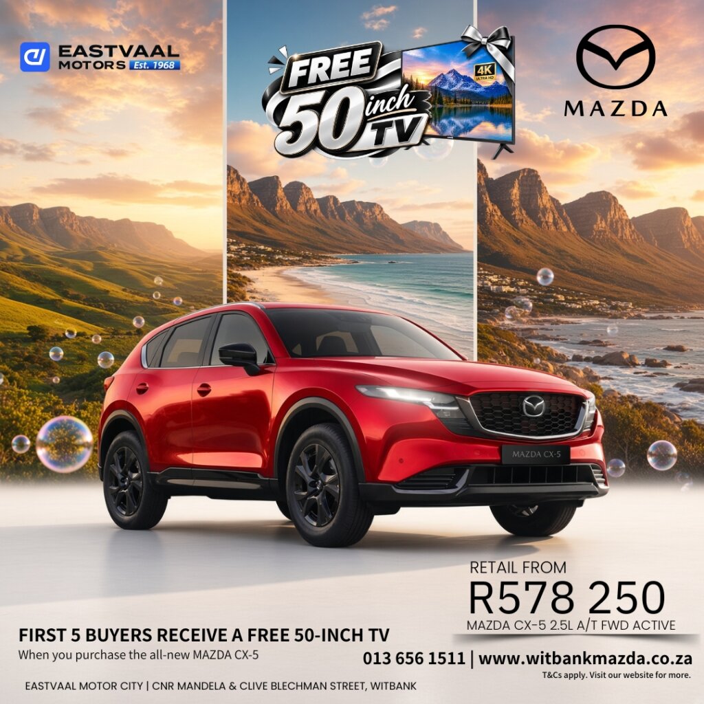 🎉 The All-New CX-5 is here — and the first 5 buyers get a FREE 50-inch TV! from Eastvaal Motors