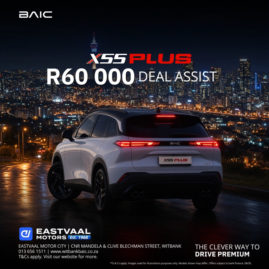 X55 Plus — R60,000 Deal Assist  The clever way to drive premium. from Eastvaal Motors