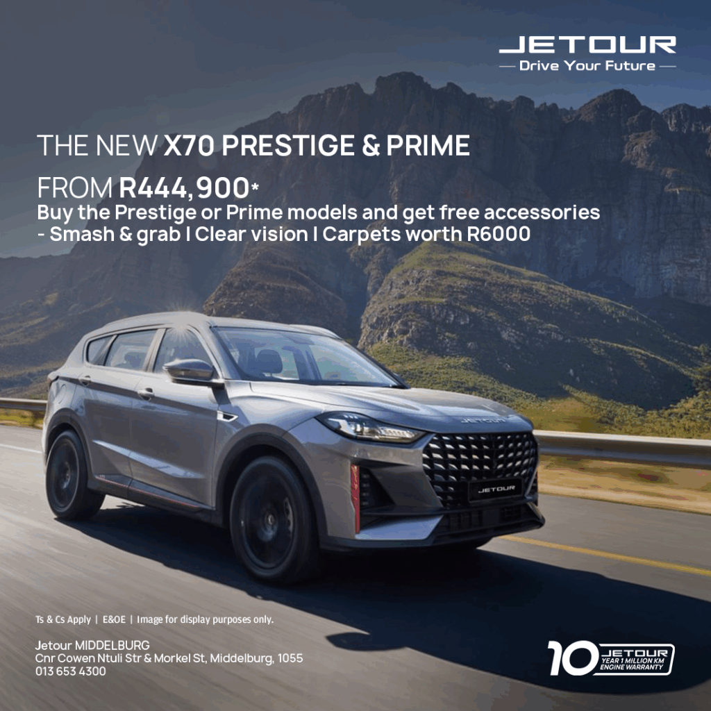 The New Jetour X-70 Prestige & Prime from Eastvaal Motors